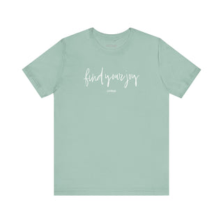 Find Your Joy Script Tee